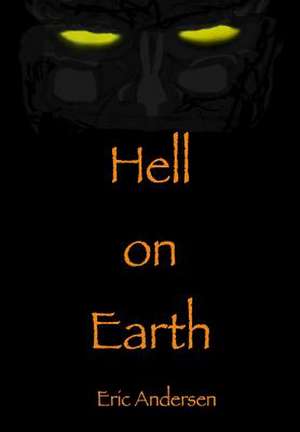 Hell on Earth de Eric Andersen