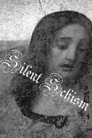 Silent Schism de John Monaco