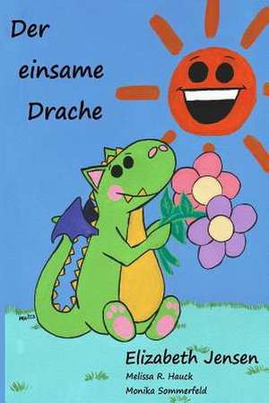 Der Einsame Drache de Elizabeth A. Jensen