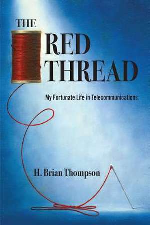 The Red Thread de H. Brian Thompson