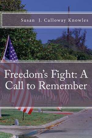 Freedom's Fight de Susan J. Calloway Knowles