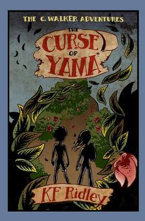 The Curse of Yama de K. F. Ridley