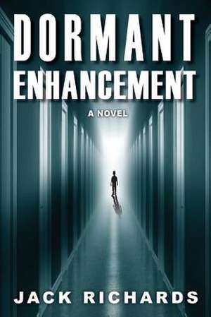 Dormant Enhancement de Jack Wesley Richards