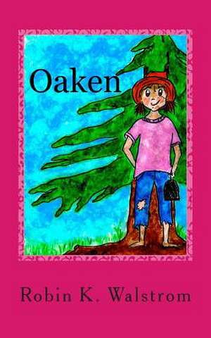 Oaken de Robin K. Walstrom