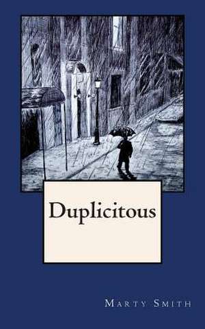 Duplicitous de Marty Smith