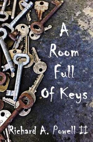 A Room Full of Keys de Richard A. Powell II