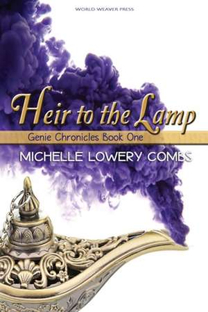 Heir to the Lamp de Michelle Lowery Combs