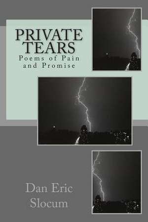 Private Tears de Dan E. Slocum