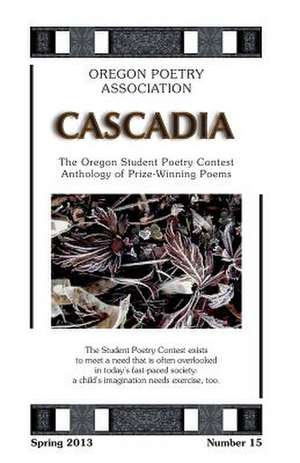 Cascadia - 2013 de Oregon Student Poets