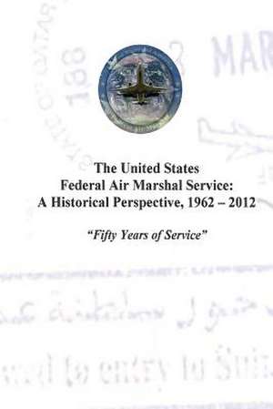 The United States Federal Air Marshal Service de Clay Wesley Biles