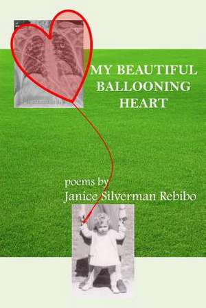 My Beautiful Ballooning Heart de Janice Silverman Rebibo