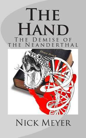 The Hand de Nick C. Meyer