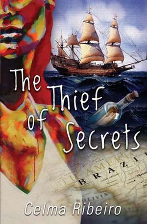 The Thief of Secrets de Celma Ribeiro