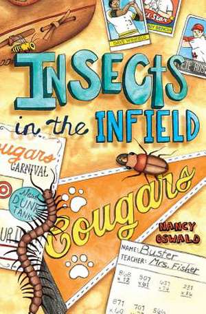 Insects in the Infield de Nancy Oswald