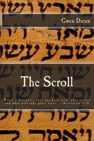 The Scroll: A Memoir de Gwen Duran