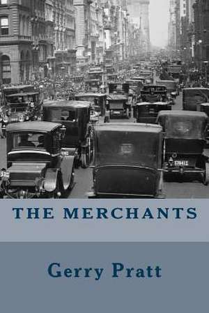 The Merchants de Gerry Pratt