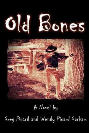 Old Bones de MR Gregory William Picard