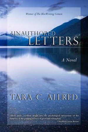 Unauthored Letters de Tara C. Allred