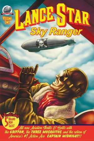 Lance Star Sky Ranger Volume 2 de Bobby Nash