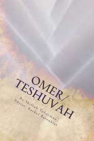 Omer/Teshuvah de Shifrah Tobacman