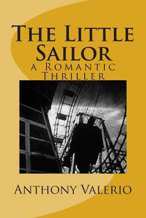 The Little Sailor de Anthony Valerio