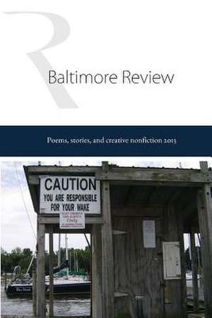 The Baltimore Review 2013 de The Baltimore Review