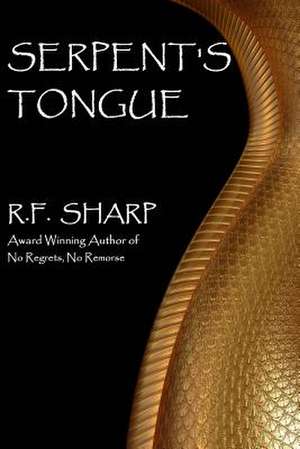 Serpent's Tongue de R. F. Sharp