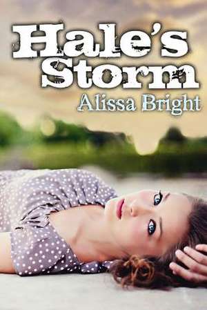 Hale's Storm de Alissa Bright