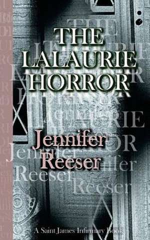 The Lalaurie Horror de Jennifer Reeser