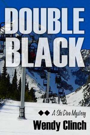 Double Black de Wendy Clinch