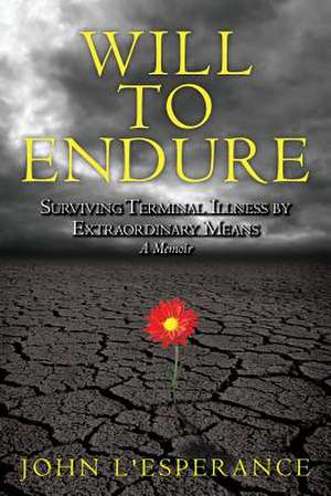 Will to Endure de John L'Esperance