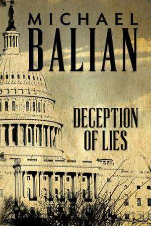 Deception of Lies de Michael J. Balian