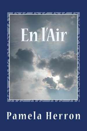 En L'Air de Pamela Herron