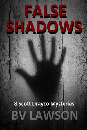 False Shadows de Bv Lawson