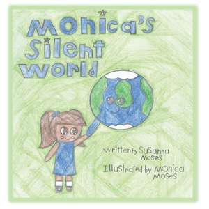 Monica's Silent World de Susanna Moses