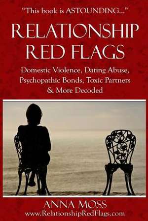 The Big Book of Relationship Red Flags de Anna Moss