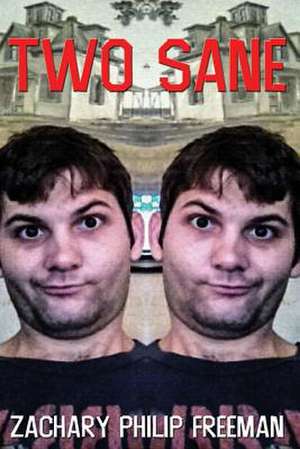 Two Sane de Zachary Philip Freeman