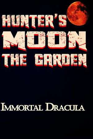 Hunter's Moon de Immortal Dracula