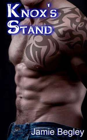 Knox's Stand de Jamie Begley