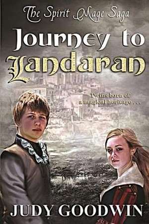 Journey to Landaran de Judy Goodwin