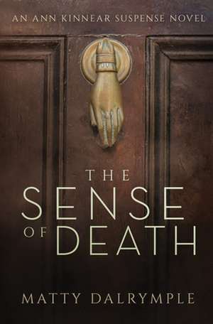 The Sense of Death de Matty Dalrymple