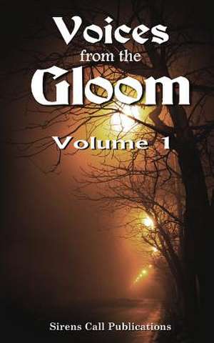 Voices from the Gloom - Volume 1 de Jon Olson