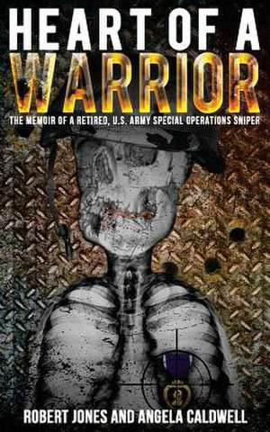 Heart of a Warrior de Robert Jones