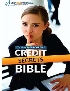 Your Home Program's Credit Secrets Bible de Robert Ellerman