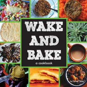 Wake & Bake de Corinne Tobias