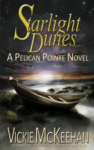 Starlight Dunes de Vickie McKeehan