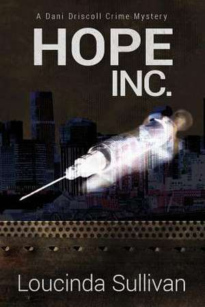 Hope, Inc. de Loucinda Sullivan