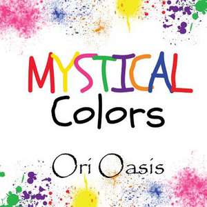 Mystical Colors de Ori Oasis