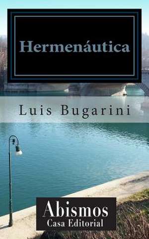 Hermenautica de Luis Bugarini