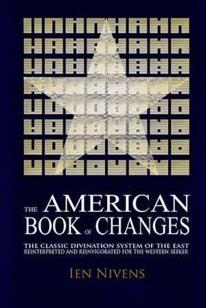 The American Book of Changes de Ien Nivens